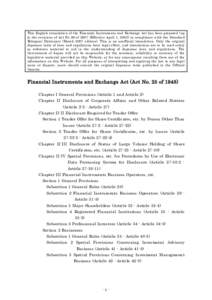 This English translation of the Financial Instruments and Exchange Act has been prepared (up to the revisions of Act No.99 ofEffective April 1, 2008) in compliance with the Standard Bilingual Dictionary (March 200