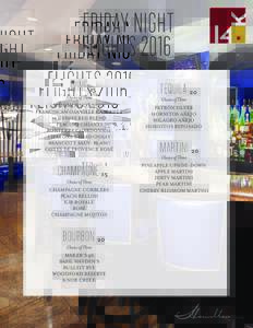 FRIDAY NIGHT FLIGHTS 2016 WINE 15 Choice of Three MEIOMI PINOT NOIR
