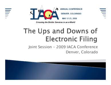 The Ups and Downs of Electronic Filing