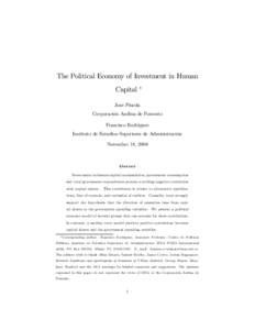 The Political Economy of Investment in Human Capital ∗ José Pineda Corporación Andina de Fomento Francisco Rodríguez Instituto de Estudios Superiores de Administración