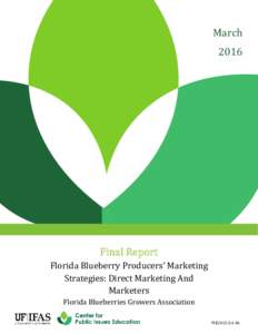 March 2016 Final Report Florida Blueberry Producers’ Marketing Strategies: Direct Marketing And
