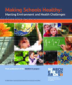 Making Schools Healthy:  Meeting Environment and Health Challenges Final publication of the SEARCH II project