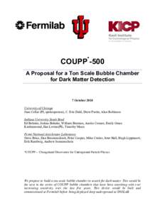 COUPP*-500 A Proposal for a Ton Scale Bubble Chamber for Dark Matter Detection  	
  	
  	
  	
  	
   	
  