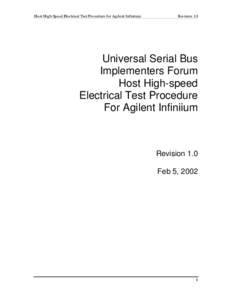 Host High Speed Electrical Test Procedure for Agilent Infiniium  Revision 1.0 Universal Serial Bus Implementers Forum