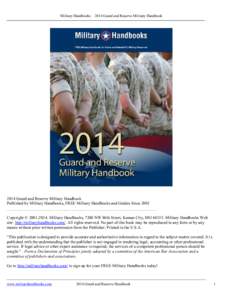 Military Handbooks – 2014 Guard and Reserve Military HandbookGuard and Reserve Military Handbook Published by Military Handbooks, FREE Military Handbooks and Guides Since 2001 ___________________________________