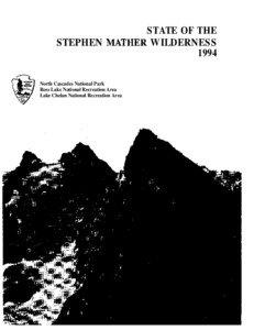 STATE OF THE STEPHEN MATHER WILDERNESS 1994