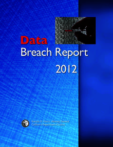 Data Breach Report 2012 Kamala D. Harris, Attorney General California Department of Justice