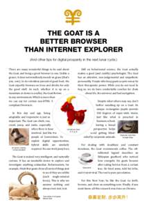 THE GOAT IS A BETTER BROWSER THAN INTERNET EXPLORER (And other tips for digital prosperity in the next lunar cycle.) There are many wonderful things to be said about the Goat, and being a great browser is one. Unlike a