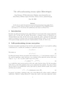 The self-synchronizing stream cipher Moustique Joan Daemen, STMicroelectronics Belgium,  Paris Kitsos, Hellenic Open University, Patras, Greece,  June 30, 2006 Abstract In this note we spe