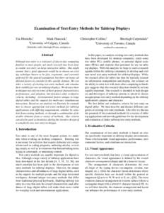 Examination of Text-Entry Methods for Tabletop Displays Uta Hinrichs,1 Mark Hancock,1 1 University of Calgary, Canada {hinrichu | msh | sheelagh}@cpsc.ucalgary.ca