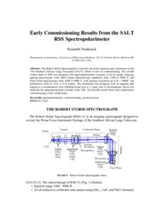 Early Commissioning Results from the SALT RSS Spectropolarimeter Kenneth Nordsieck Department of Astronomy, University of Wisconsin-Madison, 475 N. Charter Street, Madison WIUSA Abstract. The Robert Stobie S