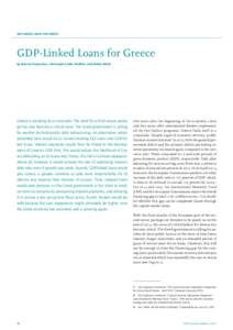 GDP-Linked Loans for Greece  GDP-Linked Loans for Greece by Marcel Fratzscher, Christoph Große Steffen, and Malte Rieth  Greece is standing at a crossroads. The need for a third rescue package has now become a critical 