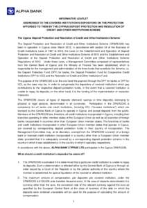 INFORMATIVE LEAFLET ADDRESSED TO THE COVERED INSTITUTION’S DEPOSITORS ON THE PROTECTION AFFORDED TO THEM BY THE CYPRUS DEPOSIT PROTECTION AND RESOLUTION OF CREDIT AND OTHER INSTITUTIONS SCHEME The Cyprus Deposit Protec