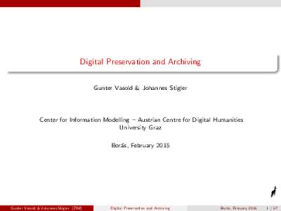 Digital Preservation and Archiving
