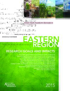 Texas A&M AgriLife Research  EASTERN REGION  RESEARCH GOALS AND IMPACTS