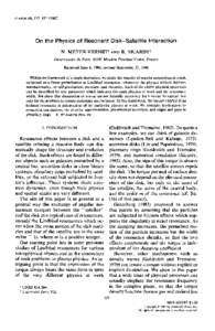 ICARUS 69, On the Physics of Resonant Disk-Satellite Interaction N. MEYER-VERNET ~ AND B. SICARDY 2 Observatoire de Paris, 92195 Meudon Principal Cedex, France Received June 6, 1986; revised S e p t e m 