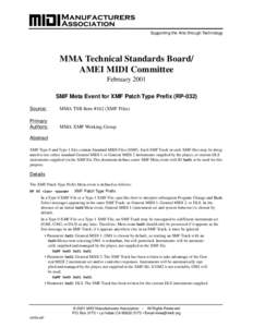 Supporting the Arts through Technology  MMA Technical Standards Board/ AMEI MIDI Committee February 2001 SMF Meta Event for XMF Patch Type Prefix (RP-032)