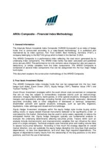 ARIX© Composite – Financial Index Methodology  1. General Information The Absolute Return Investable Index Composite (“ARIX© Composite”) is an index of hedge funds that is constructed according to a rules-based m