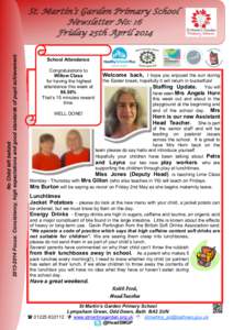 No Child left behindFocus: Consistency, high expectations and good standards of pupil achievement St. Martin’s Garden Primary School Newsletter No: 16 Friday 25th April 2014