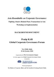 Asia Roundtable on Corporate Governance Fighting Abusive Related Party Transactions in Asia Workshop on Implementation BACKGROUND DOCUMENT