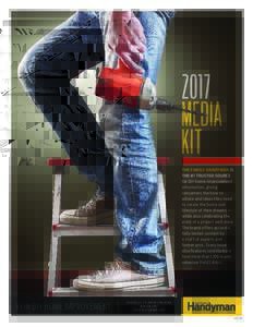 2017 MEDIA KIT THE FAMILY HANDYMAN IS THE #1 TRUSTED SOURCE for DIY home-improvement