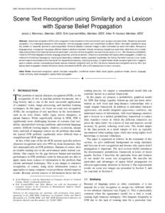 IEEE TRANSACTIONS ON PATTERN ANALYSIS AND MACHINE INTELLIGENCE  1 Scene Text Recognition using Similarity and a Lexicon with Sparse Belief Propagation