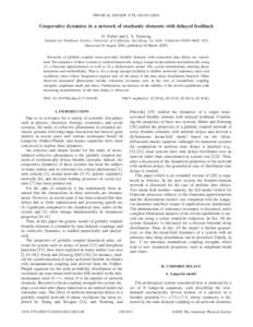 PHYSICAL REVIEW E 71, 036150 共2005兲  Cooperative dynamics in a network of stochastic elements with delayed feedback D. Huber and L. S. Tsimring Institute for Nonlinear Science, University of California, San Diego, La