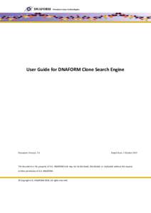 User Guide for DNAFORM Clone Search Engine  Document Version: 3.0 Dated from: 1 October 2010