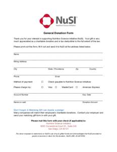 General Donation Form Thank you for your interest in supporting Nutrition Science Initiative (NuSI). Your gift is very much appreciated as a charitable donation and is tax-deductible to the full extent of the law. Please