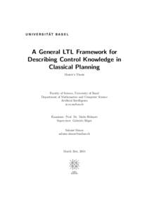 A General LTL Framework for Describing Control Knowledge in Classical Planning Master’s Thesis  Faculty of Science, University of Basel