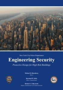 New York City Police Department  Engineering Security Protective Design for High Risk Buildings  Michael R. Bloomberg