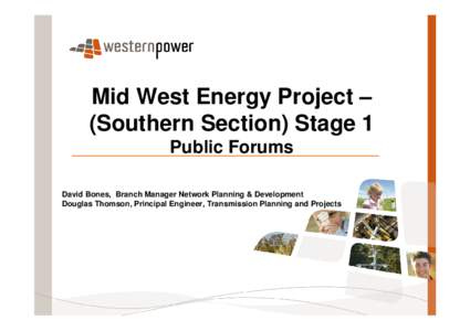 Microsoft PowerPoint - WE_n7308204_v8_Mid_West_Energy_Project_-_Presentation_to_public_forums_13_14_and_15th_July_2010