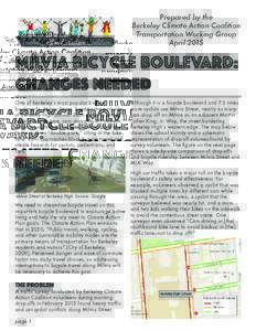 Prepared by the Berkeley Climate Action Coalition Transportation Working Group AprilMilvia Bicycle Boulevard: