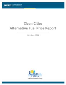 Clean Cities Alternative Fuel Price Report, October, 2014