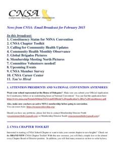 News from CNSA: Email Broadcast for February 2015 In this broadcast: 1. Constituency Status for NSNA Convention 2. CNSA Chapter Toolkit 3. Calling for Community Health Updates 4. Community Health Monthly Observance