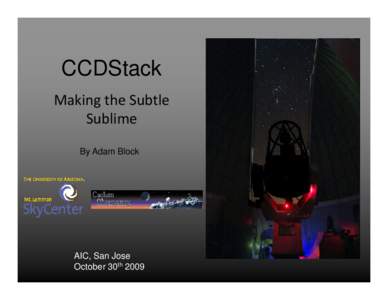 CCDStack Making the Subtle Sublime By Adam Block  AIC, San Jose