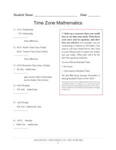Student Name _________________________ Date _______  Time Zone Mathematics 1)	 15:15 Wednesday 7) Make up a scenario where you would have to use time zone math. Write down