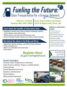 Fueling the Future:  Clean Transportation for a Greener Delaware 9:00 am - 3:30 pm Tuesday, May 24th, 2016