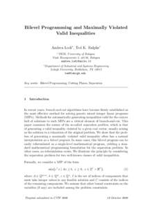 Bilevel Programming and Maximally Violated Valid Inequalities Andrea Lodi∗ , Ted K. Ralphs◦ ∗ DEIS,  University of Bologna