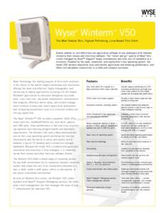 Wyse Winterm V50 ® ™  The Most Feature Rich, Highest Performing, Linux-Based Thin Client