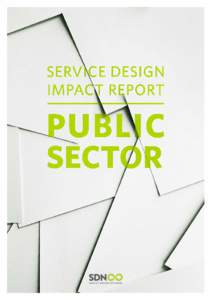 Service Design Impact Report: Public Sector October 2016 ISSNPublished by Service Design Network