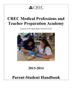 CREC Medical Professions and Teacher Preparation Academy A program of the Capitol Region Education Council[removed]