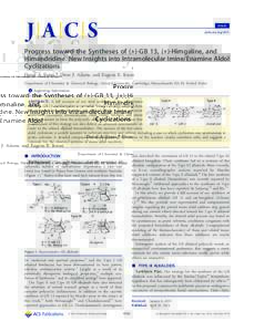 Article pubs.acs.org/JACS Progress toward the Syntheses of (+)-GB 13, (+)-Himgaline, and Himandridine. New Insights into Intramolecular Imine/Enamine Aldol Cyclizations