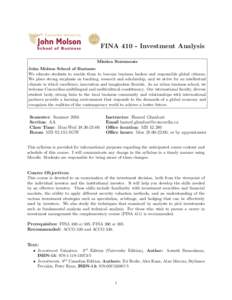 FINAInvestment Analysis Mission Statements John Molson School of Business: We educate students to enable them to become business leaders and responsible global citizens. We place strong emphasis on teaching, resea