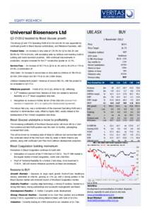 Universal Biosensors Ltd  UBI.ASX Q3 CY2012 boosted by Blood Glucose growth The strong Q3 and YTD Operating Profit of $1.9m and $4.7m was supported by