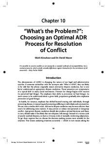 Chapter 10  “What’s the Problem?”: Choosing an Optimal ADR Process for Resolution of Conflict