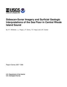 Sidescan-Sonar Imagery and Surficial Geologic Interpretations of the Sea Floor in Central Rhode Island Sound By K.Y. McMullen, L.J. Poppe, J.F. Denny, T.A. Haupt, and J.M. Crocker  Report Series[removed]