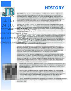 HISTORY JB Sash & Door Co. Inc. was founded in 1940 by Joseph Bertolami. The focus of the business was as a specialty mill that designed mouldings as well as reproductions of custom made windows for historical buildings.