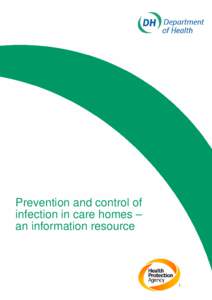Prevention and control of infection in care homes – an information resource i