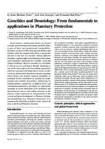 257  by Jesús Martínez-Frías1,3, José Luis González2 and Fernando Rull Pérez1,3 Geoethics and Deontology: From fundamentals to applications in Planetary Protection